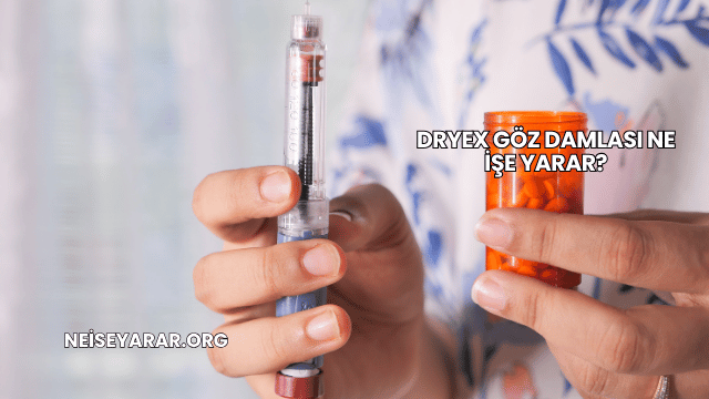 Dryex Göz Damlası Ne İşe Yarar?