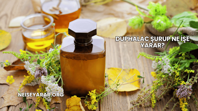 Duphalac Şurup Ne İşe Yarar?