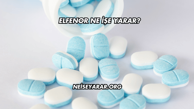 Elfenor Ne İşe Yarar?