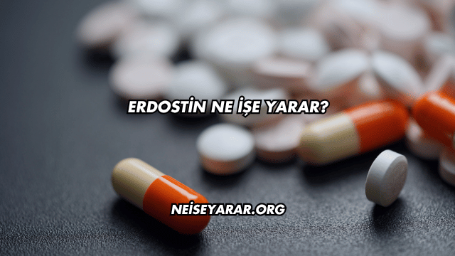 Erdostin Ne İşe Yarar?