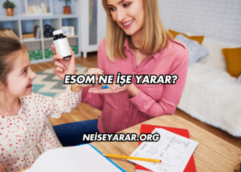 Esom Ne İşe Yarar?