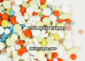 Etol Ne İşe Yarar?