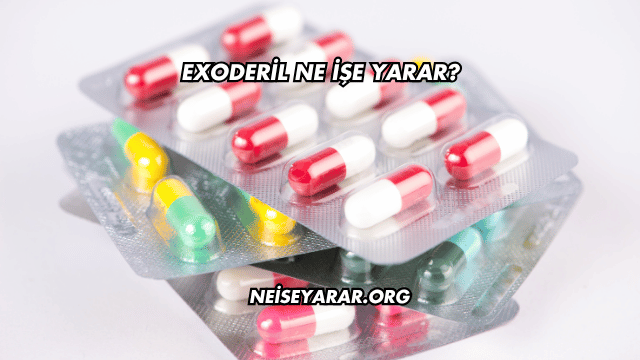 Exoderil Ne İşe Yarar?