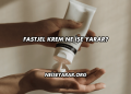 Fastjel Krem Ne İşe Yarar?