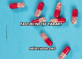 Fastjel Ne İşe Yarar?
