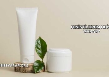 Fenistil Krem Ne İşe Yarar?