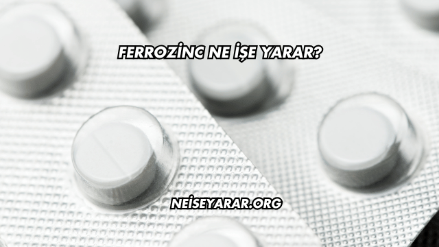 Ferrozinc Ne İşe Yarar?