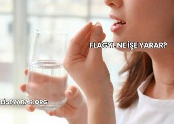 Flagyl Ne İşe Yarar?