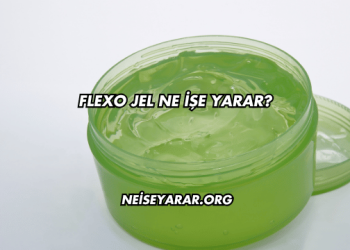 Flexo Jel Ne İşe Yarar?