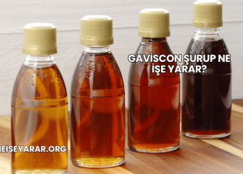 Gaviscon Şurup Ne İşe Yarar?