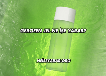 Gerofen Jel Ne İşe Yarar?