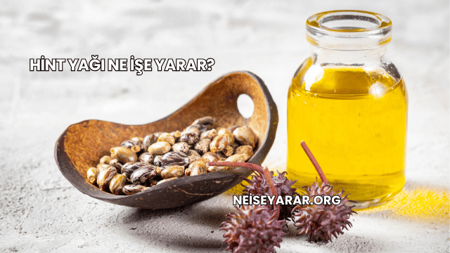 Hint Yağı Ne İşe Yarar?