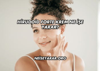 Hirudoid Forte Krem Ne İşe Yarar?