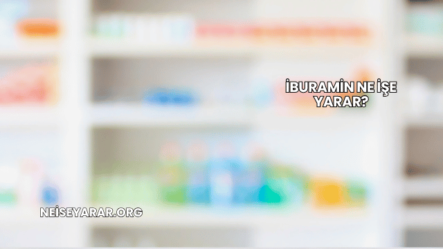 İburamin Ne İşe Yarar?