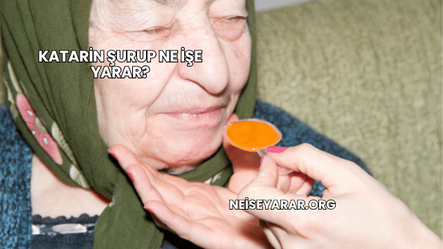 Katarin Şurup Ne İşe Yarar?
