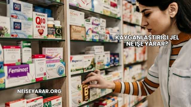 Kayganlaştırıcı Jel Ne İşe Yarar?