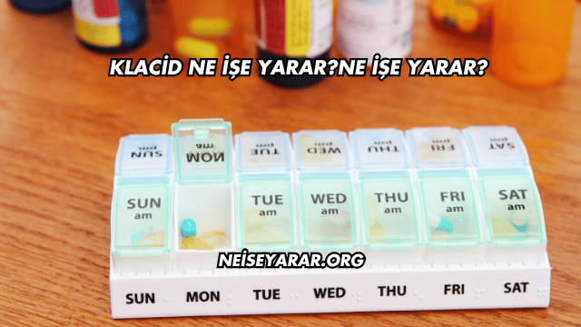 Klacid Ne İşe Yarar?