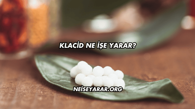 Klacid Ne İşe Yarar?