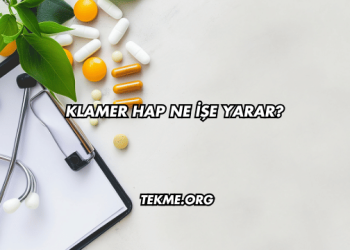 Klamer Hap Ne İşe Yarar?