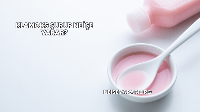 Klamoks Şurup Ne İşe Yarar?