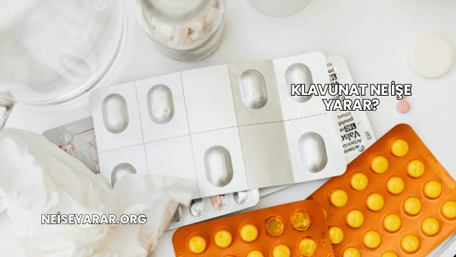 Klavunat Ne İşe Yarar?
