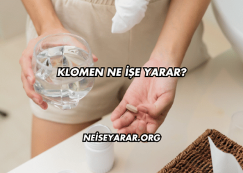 Klomen Ne İşe Yarar?