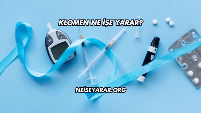 Klomen Ne İşe Yarar?