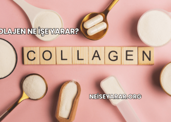 Kolajen Ne İşe Yarar?