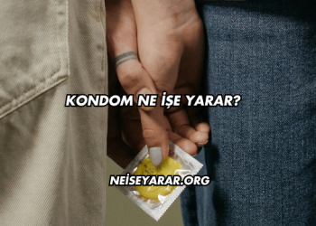 Kondom Ne İşe Yarar?
