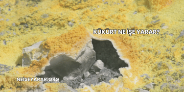 Kükürt Ne İşe Yarar?