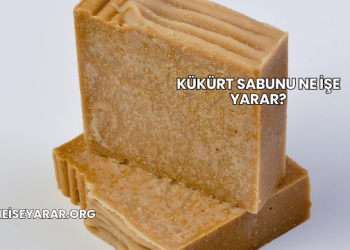 Kükürt Sabunu Ne İşe Yarar?
