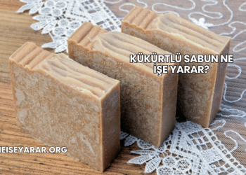 Kükürtlü Sabun Ne İşe Yarar?