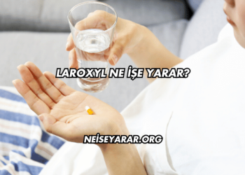 Laroxyl Ne İşe Yarar?