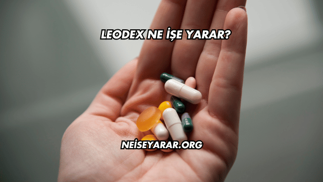 Leodex Ne İşe Yarar?
