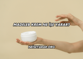 Madeleb Krem Ne İşe Yarar?