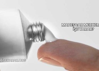 Madescar Merhem Ne İşe Yarar?
