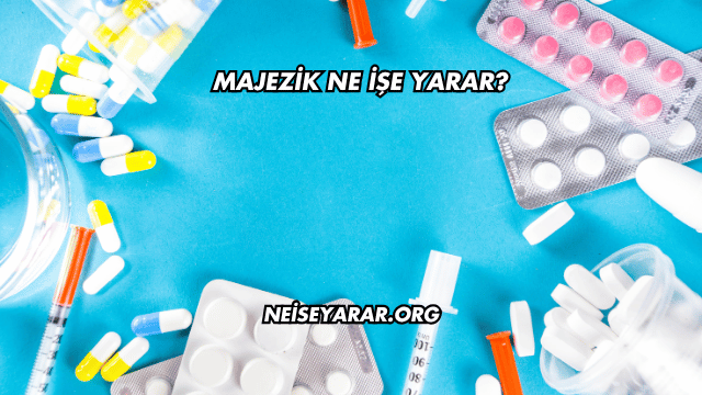 Majezik Ne İşe Yarar?