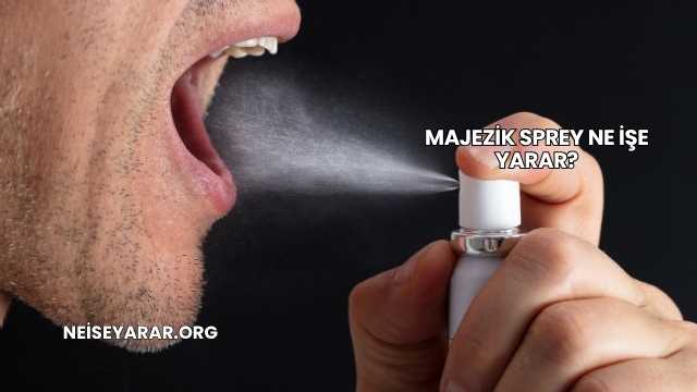 Majezik Sprey Ne İşe Yarar?