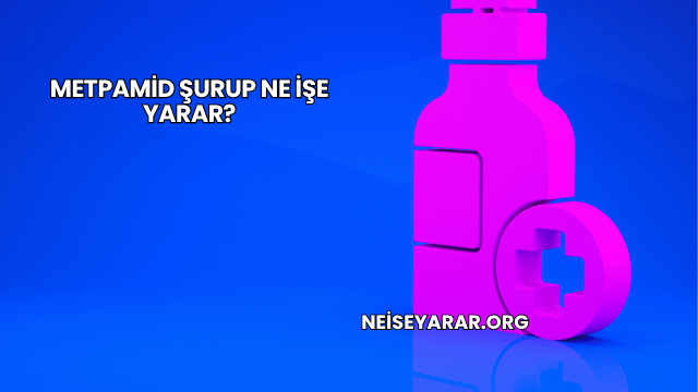 Metpamid Şurup Ne İşe Yarar?