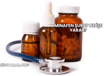 Minafen Şurup Ne İşe Yarar?