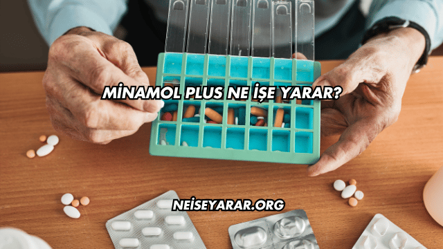 Minamol Plus Ne İşe Yarar