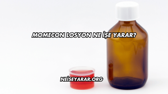 Momecon Losyon Ne İşe Yarar?