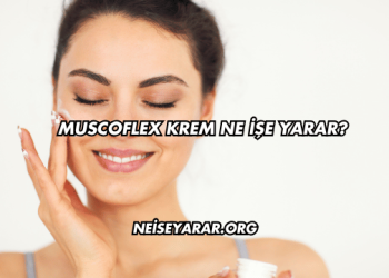 Muscoflex Krem Ne İşe Yarar?