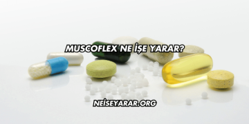 Muscoflex Ne İşe Yarar?