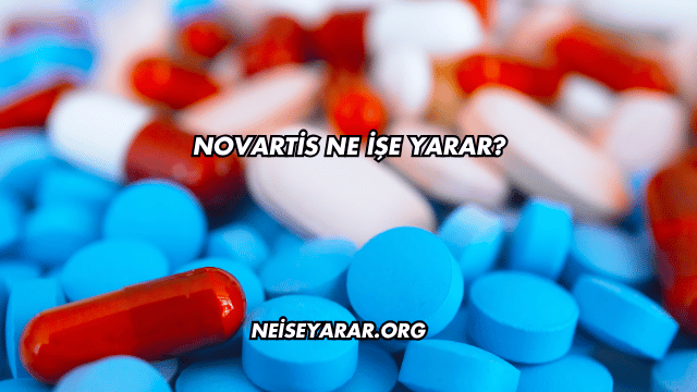 Novartis Ne İşe Yarar?