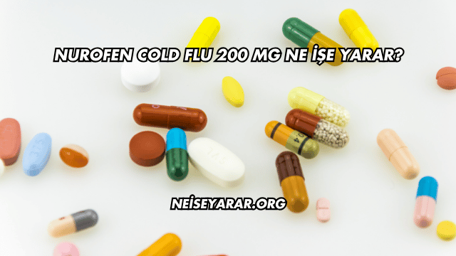 Nurofen Cold Flu 200 Mg Ne İşe Yarar?