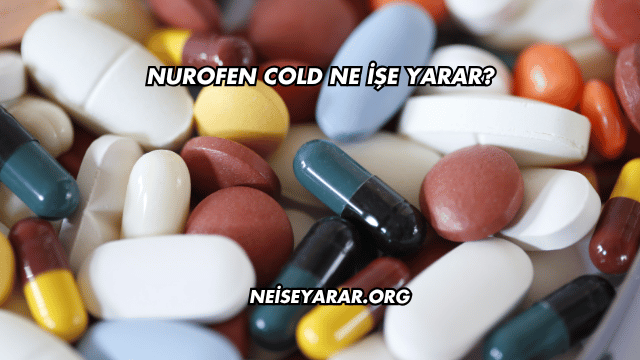 Nurofen Cold Ne İşe Yarar?
