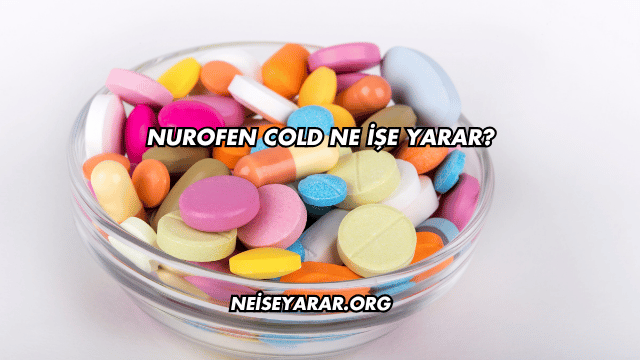 Nurofen Cold Ne İşe Yarar?