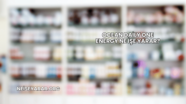 Ocean Daily One Energy Ne İşe Yarar?