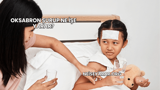 Oksabron Şurup Ne İşe Yarar?